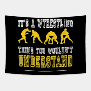 It's A Wrestling Thing You Wouldn't Understand - Fan/Fighter Tapestry