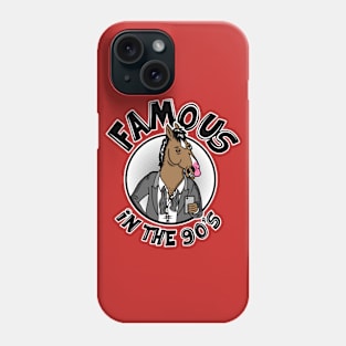 Famous in the 90's NV Phone Case