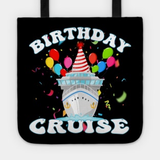 My Birthday Cruise Ship Vacation Party Cruising Anniversary Tote