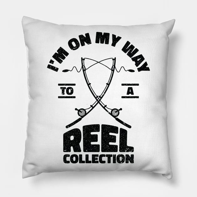 I'm On My Way to a Reel Collection Fishing Hobby Pillow by Tom´s TeeStore