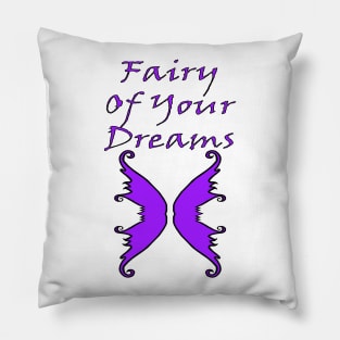 Fairy Of Your Dreams Purple Pillow