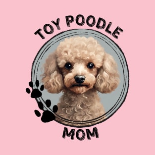 Toy Poodle Dog Mom Dog Breed Portrait T-Shirt