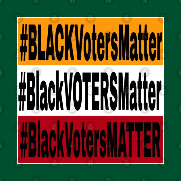 Black Voters Matter - Multicolored - Back by SubversiveWare