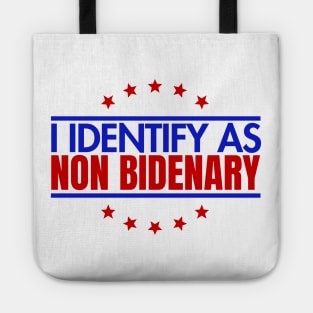 I identify as non Bidenary (v7) Tote