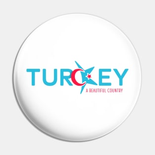 Turkey - A Beautiful Country Pin