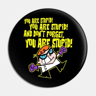 Dexters Laboratory - Stupid 2.0 Pin