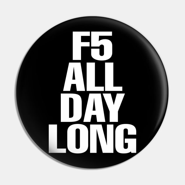 F5 Refresh Pin by fishbiscuit