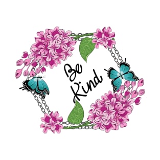 Be Kind - Lilacs And Butterflies T-Shirt