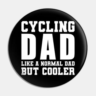 Bicycle Saying Father Dad Mountain Bike Pin