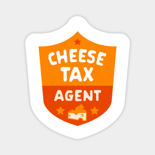 Cheese Tax Agent: Funny Food Lover Design Magnet