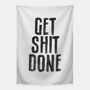 Get Shit Done by The Motivated Type Tapestry