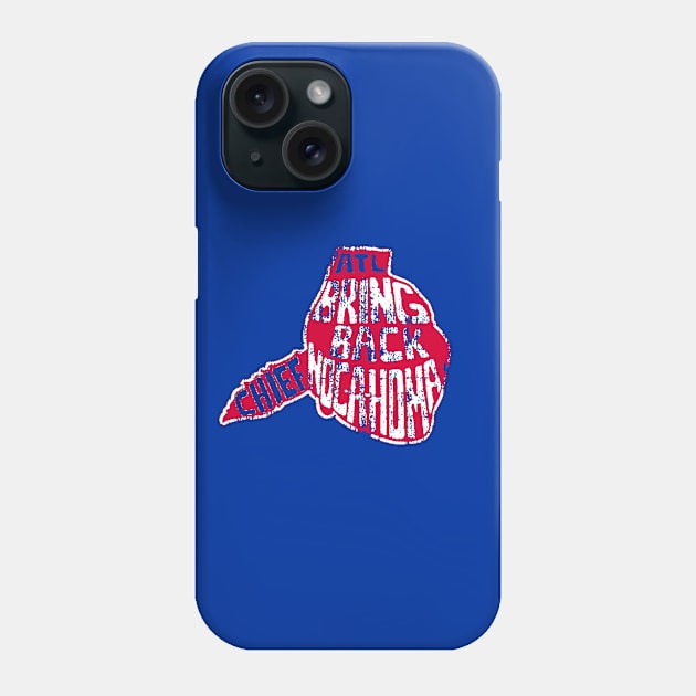 BRING BACK CHIEF NOCAHOMA Phone Case by thedeuce