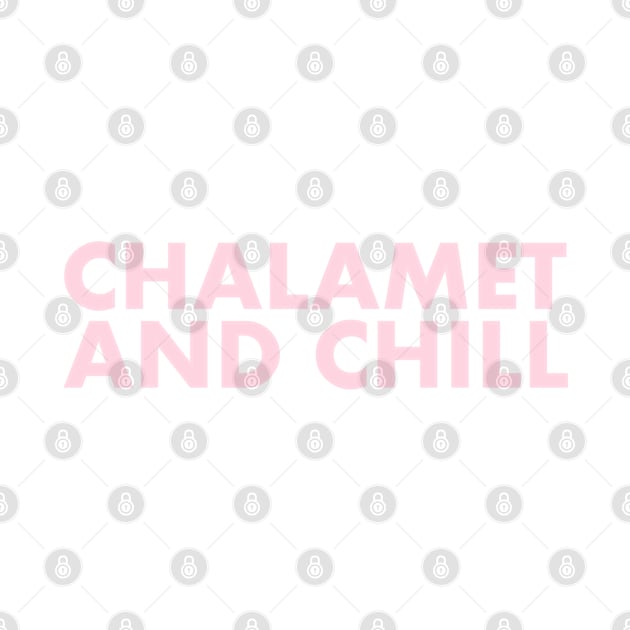 Chalamet and Chill by Contentarama