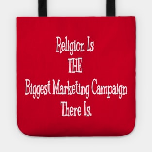 Religion Is THE Biggest Marketing Campaign There Is - Double Tote