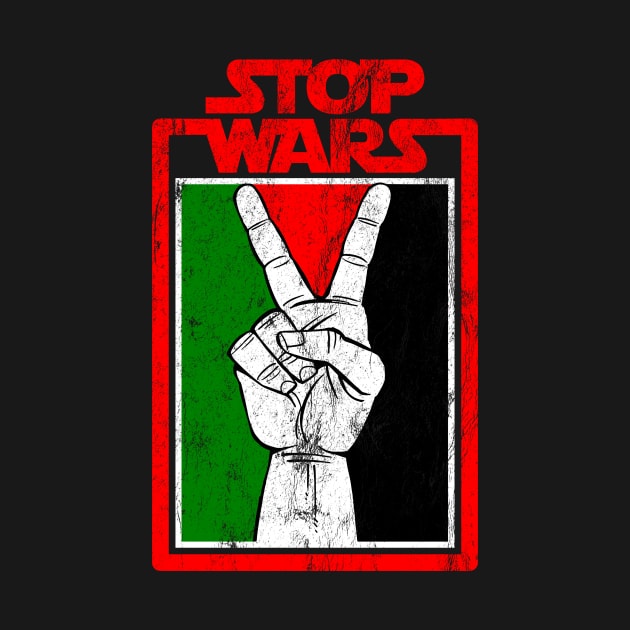 Free Palestine - Stop Wars by Skeletownn