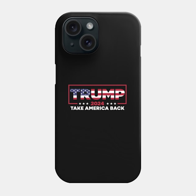 Donald Trump 2024 Take America Back Election - The Return Phone Case by lam-san-dan