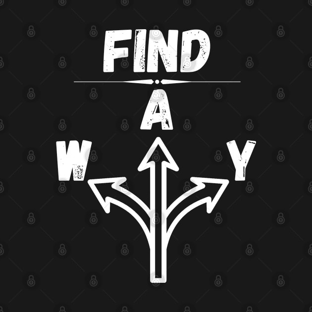 Find a WAY - inspirational by RIVEofficial