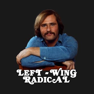 Left-Wing Radical T-Shirt
