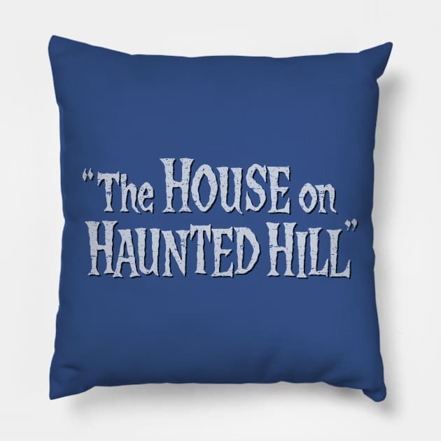 House on Haunted Hill (1959) Pillow by GraphicGibbon