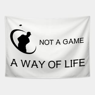 Golf is not a Game, it's a Way of Life Golf Tapestry