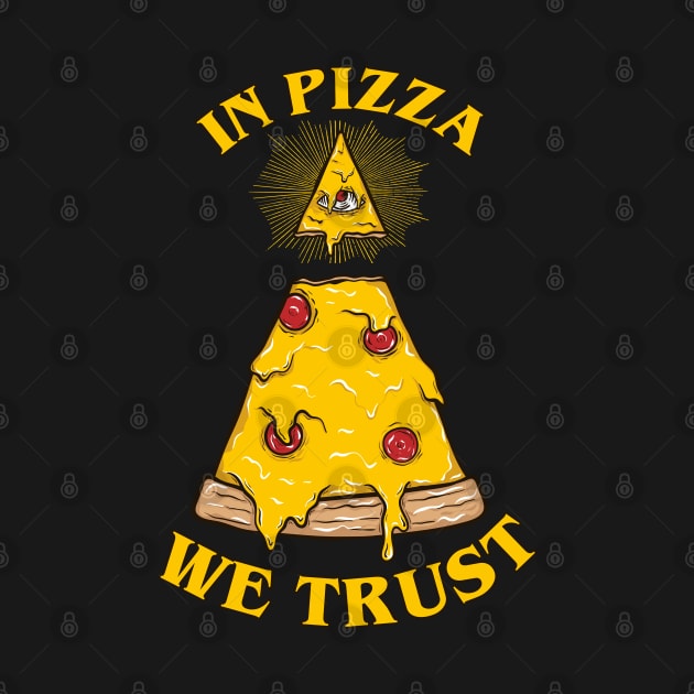 In Pizza We Trust by G! Zone