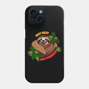 Not Fast Not Furious, Funny Sloth Phone Case