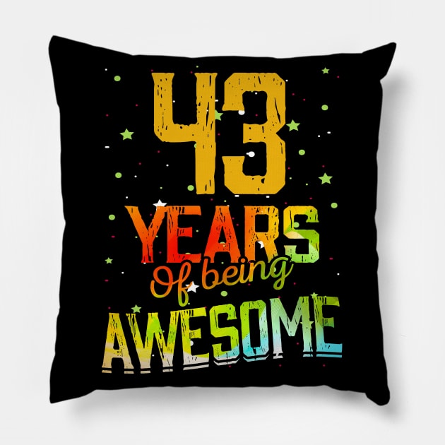 43 Years Of Being Awesome Gifts 43th Anniversary Gift Vintage Retro Funny 43 Years Birthday Men Women Pillow by nzbworld