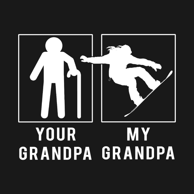 Get Slope-Ready with 'Snowboarding Your Grandpa, My Grandpa' Tee - Perfect for Grandsons & Granddaughters! by MKGift