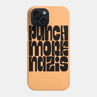 Punch More Nazis / Retro Style Type Design Phone Case