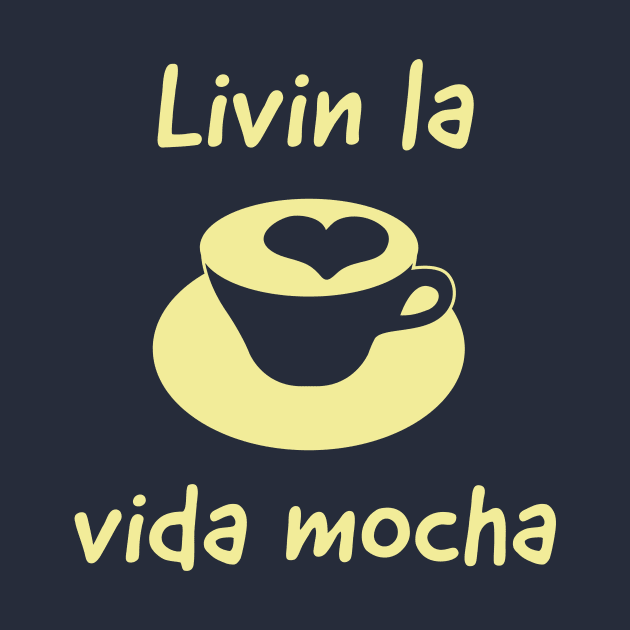 Livin La Vida Mocha by Room Thirty Four