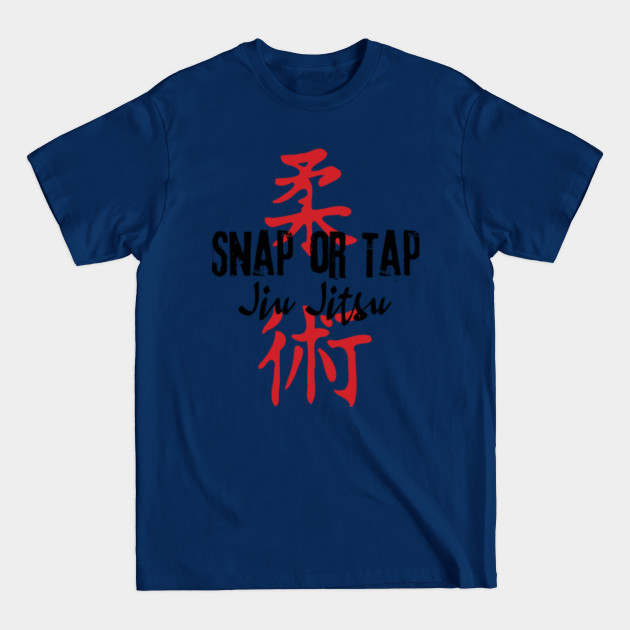 Discover Snap or Tap - Jiu Jitsu - T-Shirt