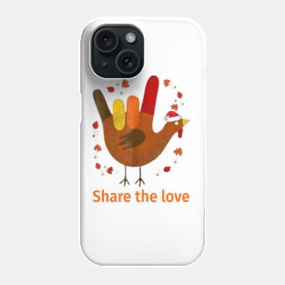 Share the love thanksgiving day Phone Case