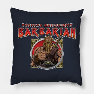 Positive Masculinity Barbarian Pillow