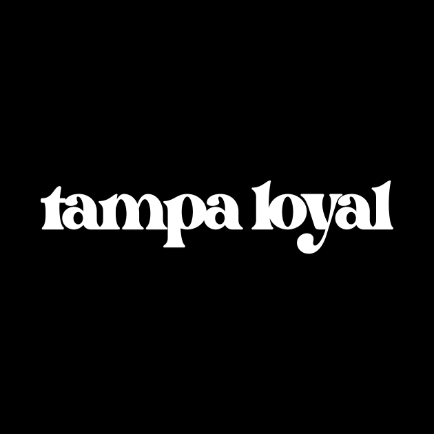 Tampa Loyal (Bone Variant) by Tampa Loyal