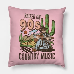 Raised On 90's Country Music Pillow