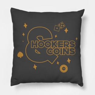 Hookers and Coins - gold Pillow