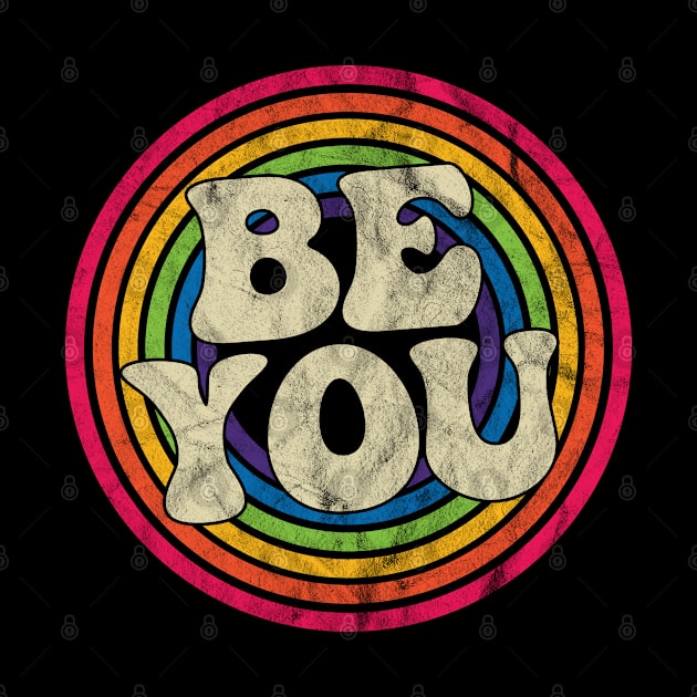 Be You - Retro Rainbow Faded-Style by MaydenArt