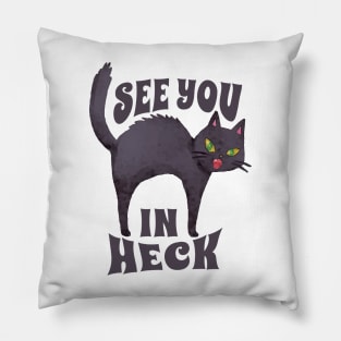 See You In Heck - Retro Pillow