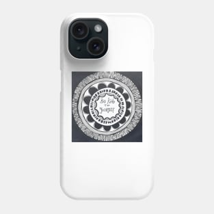 Be kind to yourself Mandala Phone Case