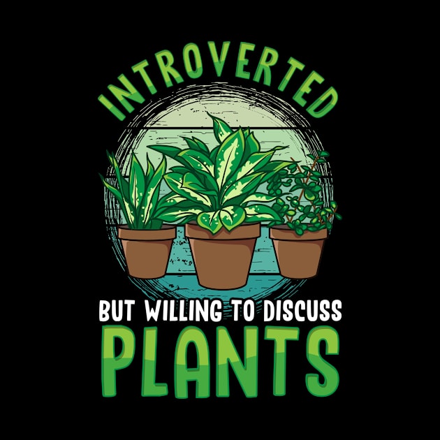 Cute Introverted But Willing To Discuss Plants by theperfectpresents