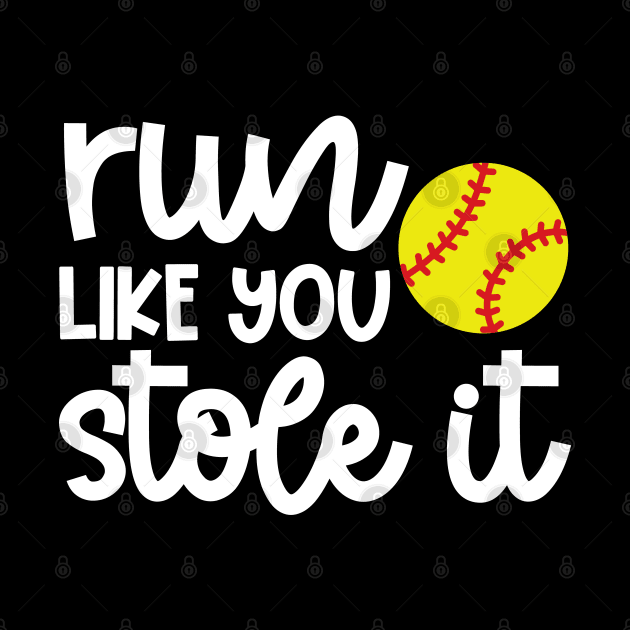 Run Like You Stole It Softball Player Mom Dad Funny by GlimmerDesigns