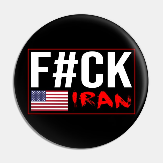 F#ck Iran, American Patriot Wear, America Flag Pin by Jakavonis