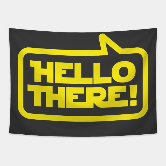 Hello There (Dark) Tapestry by jepegdesign