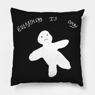 Everything Is okay Pillow