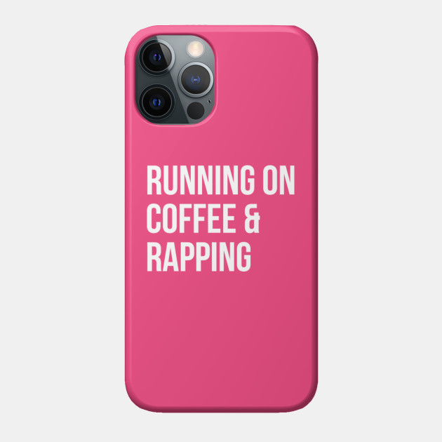 Rap - Rap - Phone Case