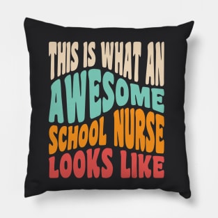 Funny School Nurse This Is What An Awesome School Nurse Pillow