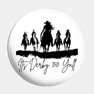 It's Derby 150 Y'all Pin