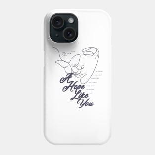 DAISY JONES AND THE SIX MERCH - A HOPE LIKE YOU ART Phone Case