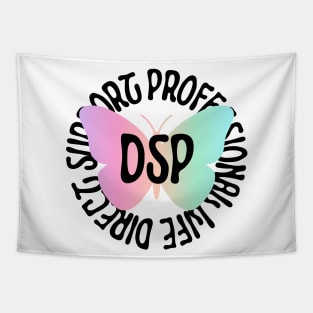 Direct Support Professional DSP Tapestry