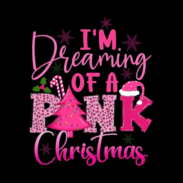 I Am Dreaming Of A Pink Christmas Winter Holiday by Brodrick Arlette Store